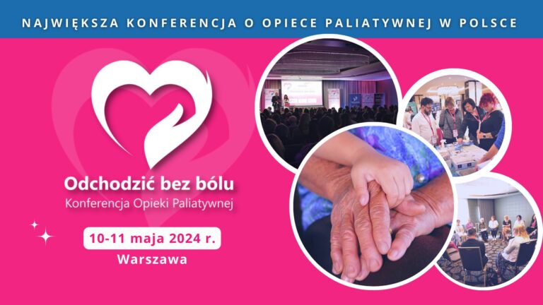 Zaproszenie na największą Konferencję o Opiece Paliatywnej w Polsce