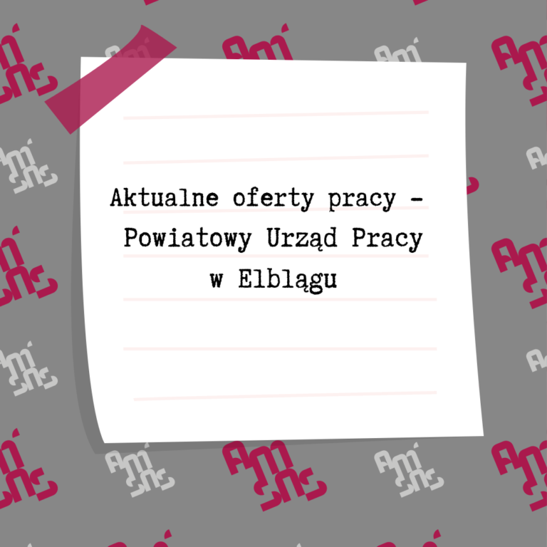 Aktualne oferty pracy – 08.02.2024 r. Powiatowy Urząd Pracy w Elblągu