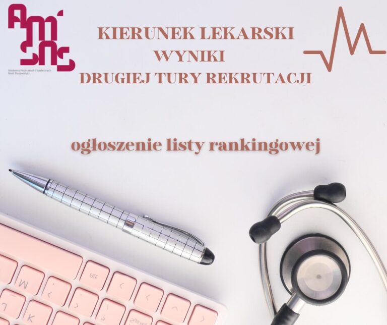 Ogłoszenie listy rankingowej drugiej tury rekrutacji – kierunek lekarski, rok akademicki 2024/2025