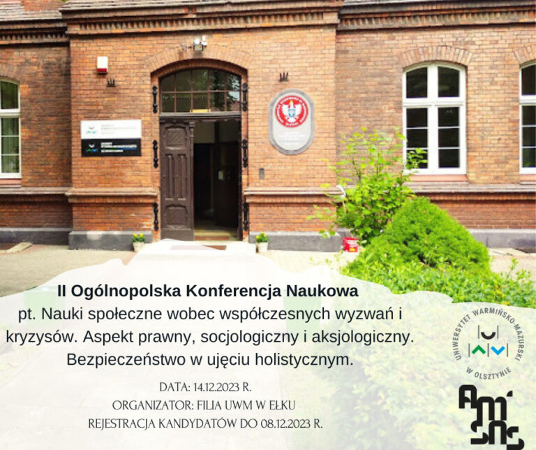 Zaproszenie na II Ogólnopolską Konferencję „Nauki społeczne wobec współczesnych wyzwań i kryzysów. Aspekt prawny, socjologiczny i aksjologiczny.  Bezpieczeństwo w ujęciu holistycznym”