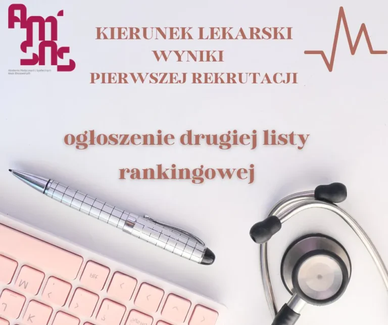 Ogłoszenie drugiej listy rankingowej pierwszej tury rekrutacji – kierunek lekarski, rok akademicki 2025/26