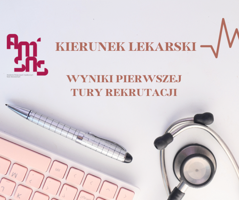 Ogłoszenie pierwszej listy rankingowej pierwszej tury rekrutacji – kierunek lekarski, rok akademicki 2025/26