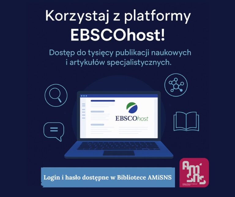 Odkryj zasoby wiedzy z platformą EBSCOhost – dostęp dla studentów AMiSNS w Bibliotece uczelni