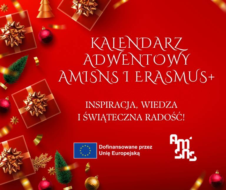 Adwentowy Kalendarz AMiSNS i Erasmus+ – świąteczna integracja i międzykulturowa inspiracja!