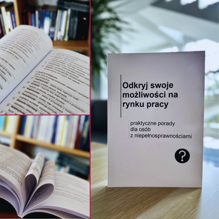 „Odkryj swoje możliwości: praktyczne porady na rynku pracy dla osób z niepełnosprawnościami” – dostępny nowy egzemplarz