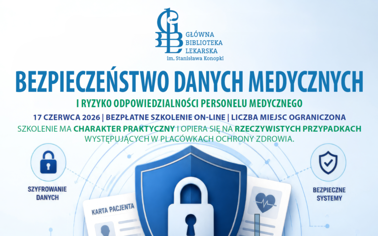 Bezpieczeństwo danych medycznych i ryzyko odpowiedzialności personelu medycznego w praktyce – zaproszenie na szkolenie