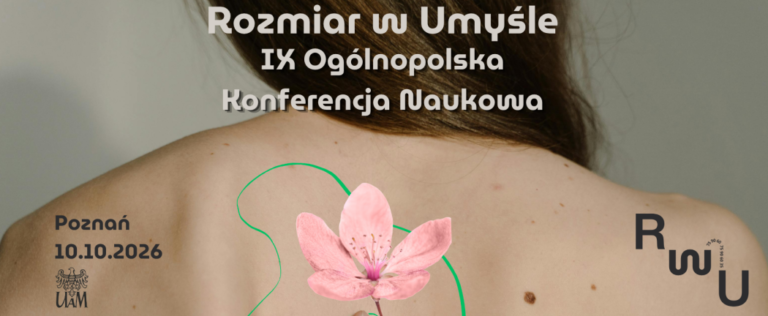 IX Ogólnopolska Konferencja Naukowa ,,Rozmiar w Umyśle’’