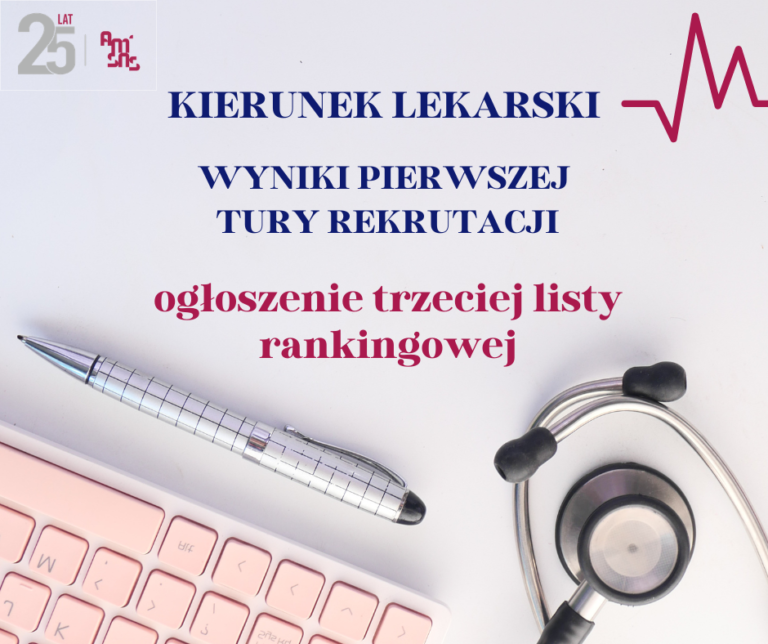 Ogłoszenie trzeciej listy rankingowej pierwszej tury rekrutacji – kierunek lekarski, rok akademicki 2026/2027