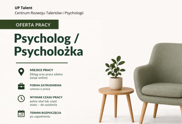 Oferta pracy – Psycholog/Psycholożka – UP Talent Centrum Rozwoju Talentów i Psychologii