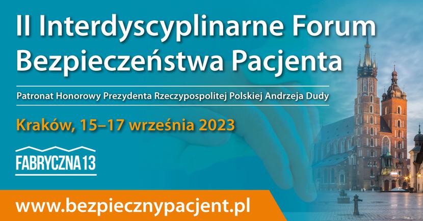 Read more about the article II Interdyscyplinarne Forum Bezpieczeństwa Pacjenta